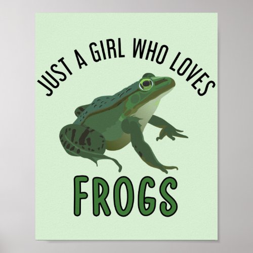Just a girl who loves frogs frog lover poster