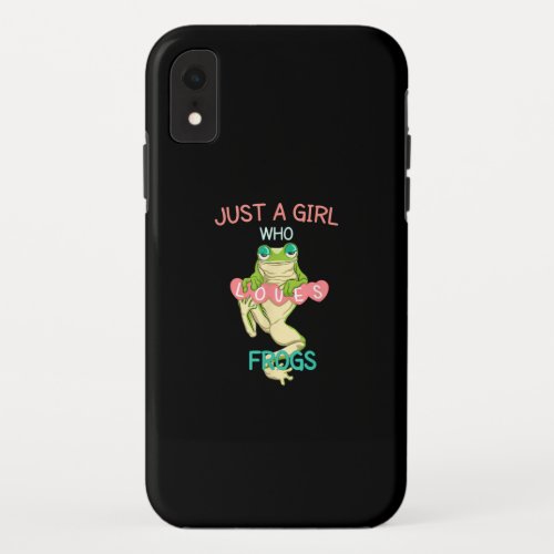 Just A Girl Who Loves Frogs  Funny Frog Gifts iPhone XR Case