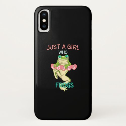 Just A Girl Who Loves Frogs  Funny Frog Gifts iPhone XS Case