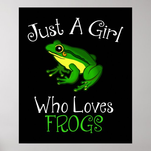 Just A Girl Who Loves Frogs Funny Frog Lover Poster (Front)