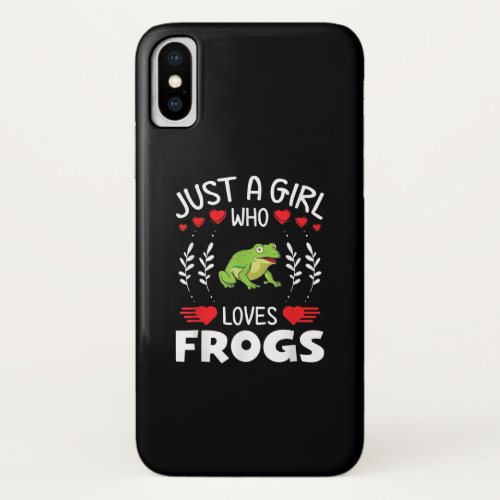 Just A Girl Who Loves Frogs  Funny Frog Lovers iPhone XS Case