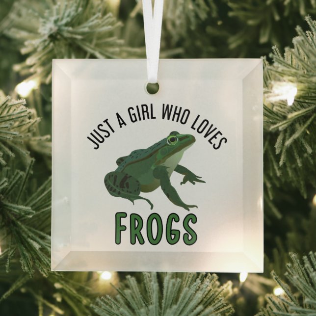 Just a girl who loves Frogs Glass Ornament (Insitu)