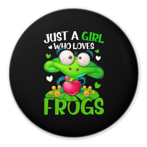 Just A Girl Who Loves Frogs Kids Girls Frog Ceramic Knob