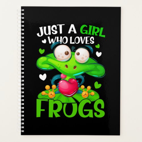 Just A Girl Who Loves Frogs Kids Girls Frog Planner