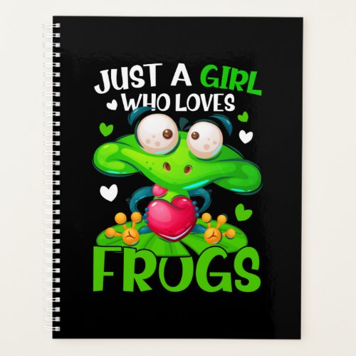 Just A Girl Who Loves Frogs Kids Girls  Planner