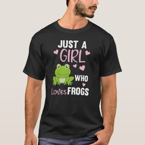 Just A Girl Who Loves Frogs Sweet Frog T_Shirt