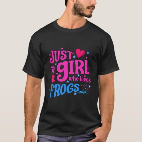 Just A Girl Who Loves Frogs T_Shirt