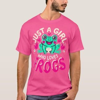 Just A Girl Who Loves Frogs T-Shirt