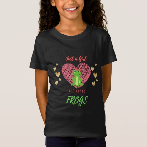 Just a Girl Who Loves Frogs with Hearts T_Shirt