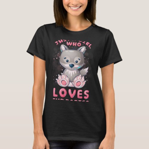 Just A Girl Who Loves Fur Babies Wolf Tee Shirt Gi