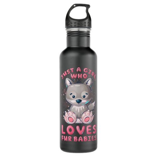 Just A Girl Who Loves Fur Babies Wolf Tee Shirt Gi Stainless Steel Water Bottle