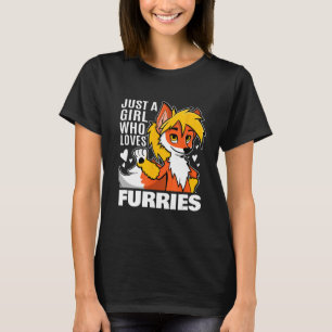 Just A Girl Who Loves Furries Fursuit Fox Fox 1 T-Shirt