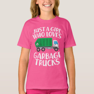 Just A Girl Who Loves Garbage Trucks T-Shirt