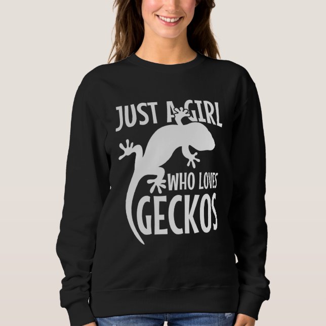 Just A Girl Who Loves Geckos  Leopard Gecko Sweatshirt (Front)
