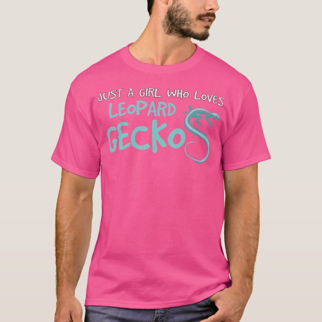 Just A Girl Who Loves Geckos Leopard Lizard Cute G T-Shirt (Front)