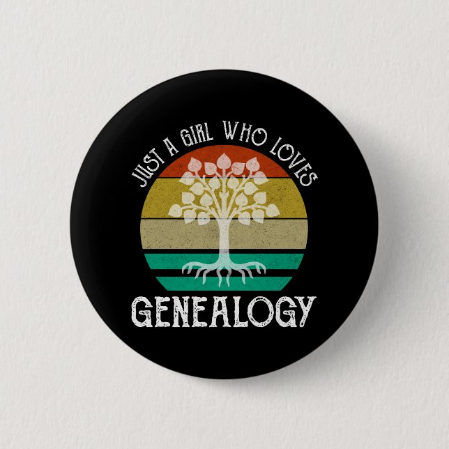 Just A Girl Who Loves Genealogy Button (Front)