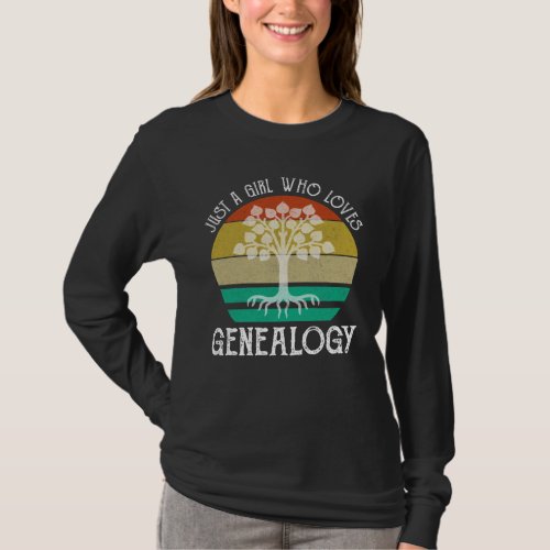 Just A Girl Who Loves Genealogy T_Shirt