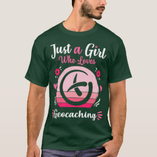Just A Girl Who Loves Geocaching Pink Retro Vintag T-Shirt