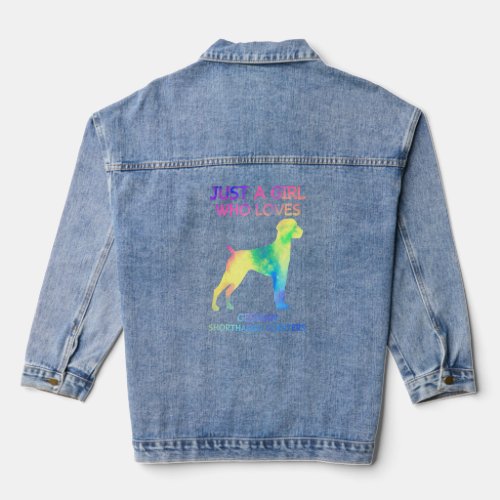 Just A Girl Who Loves German Shorthaired Pointers  Denim Jacket