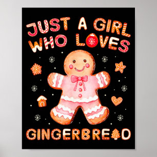 Just A Girl Who Loves Gingerbread Man Funny Christ Poster