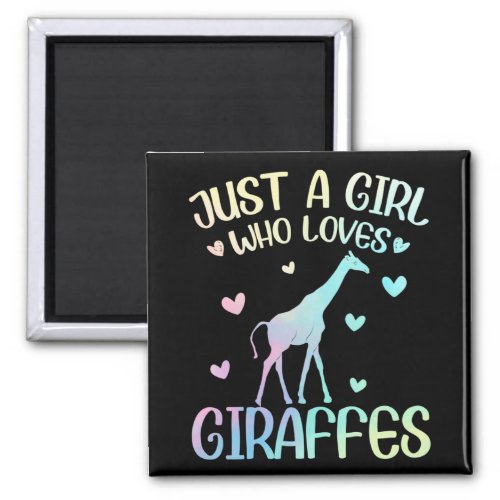 Just A Girl Who Loves Giraffe Magnet