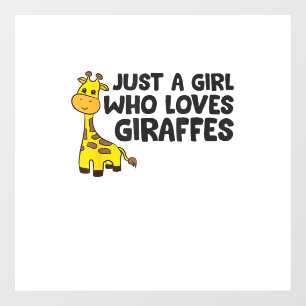 Just a Girl Who Loves Giraffes _2 Wall Decal