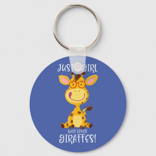 Just A Girl Who Loves Giraffes Keychain