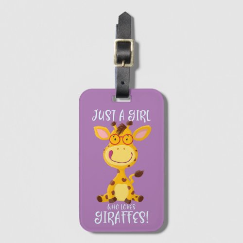 Just A Girl Who Loves Giraffes Luggage Tag