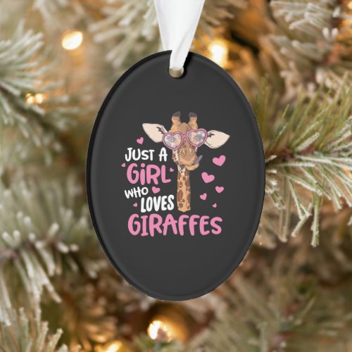 Just A Girl Who Loves Giraffes Ornament