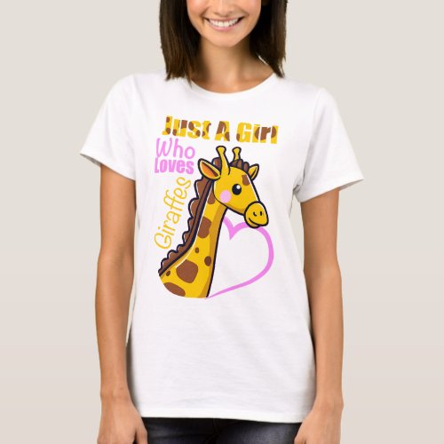 Just a Girl Who Loves Giraffes T_Shirt