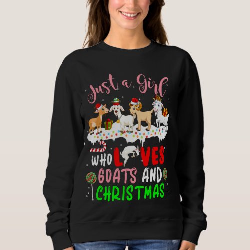 Just A Girl Who Loves Goats And Christmas Santa El Sweatshirt