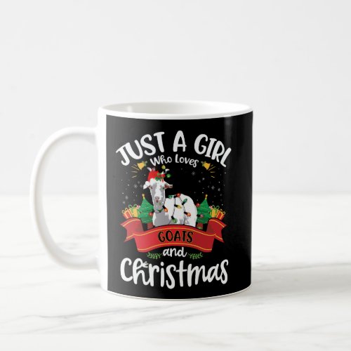 Just A Girl Who Loves Goats And Christmas Santa Ha Coffee Mug