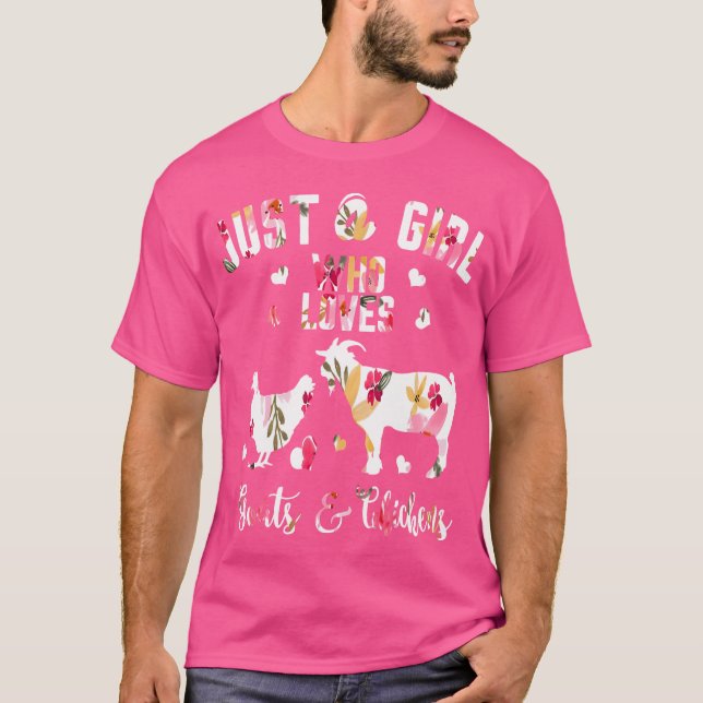 Just A Girl Who Loves Goats Chickens T-Shirt (Front)