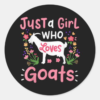 Just A Girl Who Loves Goats Classic Round Sticker