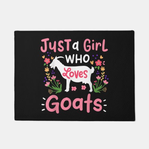 Just A Girl Who Loves Goats Doormat