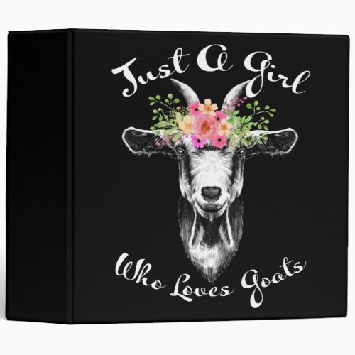 Just a Girl who loves Goats Farmer Women Goat 3 Ring Binder
