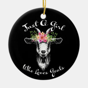Just a Girl who loves Goats Farmer Women Goat Ceramic Ornament