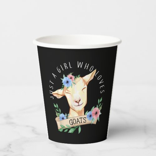 Just a Girl who loves Goats Farmer Women Goat Paper Cups