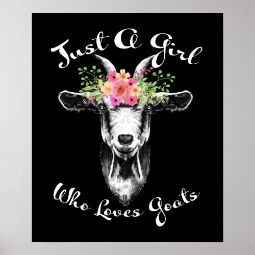 Just a Girl who loves Goats Farmer Women Goat Poster