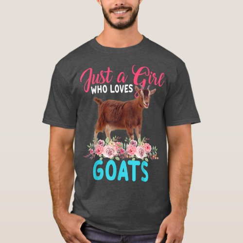 Just A Girl Who Loves Goats Floral Flower Goat Far T_Shirt