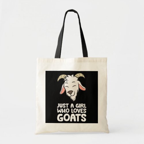 Just a Girl Who Loves Goats Funny Goats Farmer Tote Bag