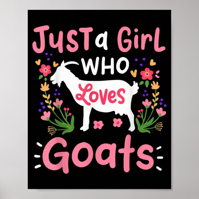 Just A Girl Who Loves Goats Poster (Front)