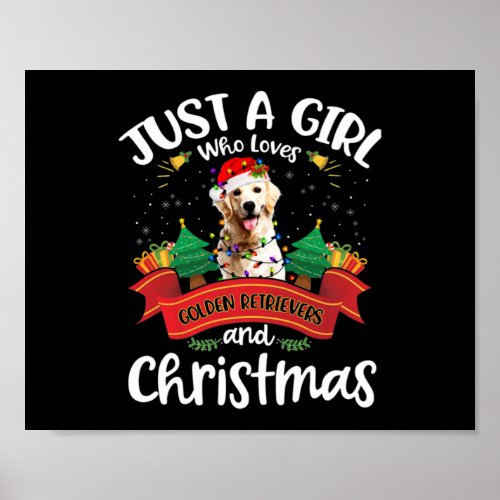 Just A Girl Who Loves Golden Retriever Christmas Poster