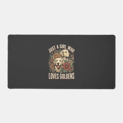 Just a Girl Who Loves Goldens Desk Mat