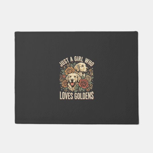 Just a Girl Who Loves Goldens Doormat