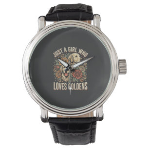 Just a Girl Who Loves Goldens Watch