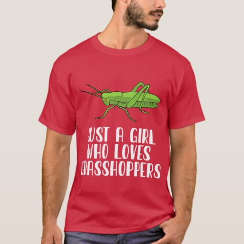 Just A Girl Who Loves Grasshoppers T_Shirt