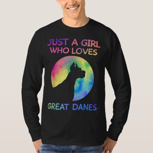 Just A Girl Who Loves Great Danes Funny Great Dane T_Shirt