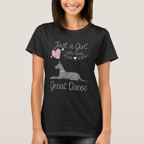 Just a Girl Who Loves Great Danes T_Shirt