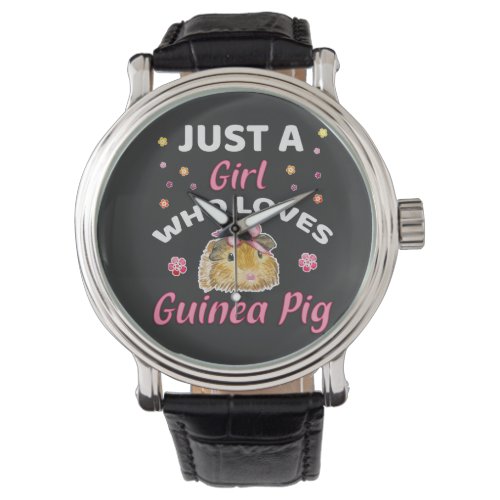 Just a Girl who Loves Guinea Pig Guinea Pig Gifts Watch